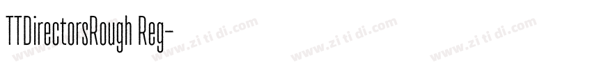TTDirectorsRough Reg字体转换